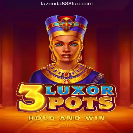 Discover the Thrills of 3LuxorPots on FAZENDA888: Brazil's Premier Online Casino Platform